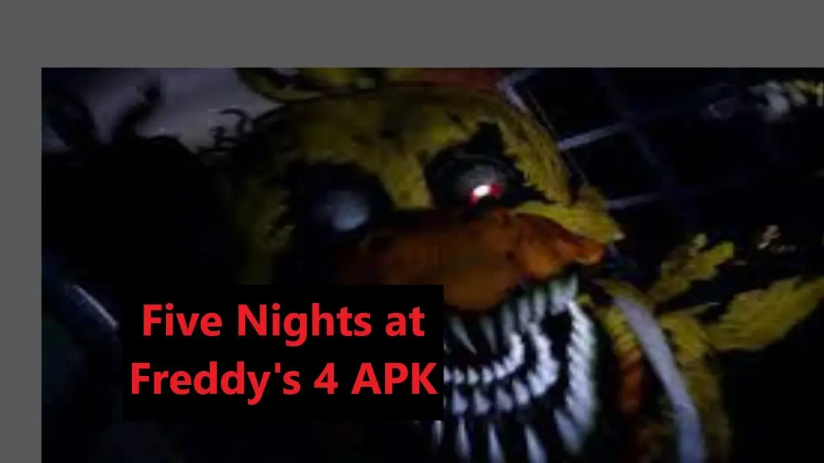 Five Nights at Freddy's 4 APK
