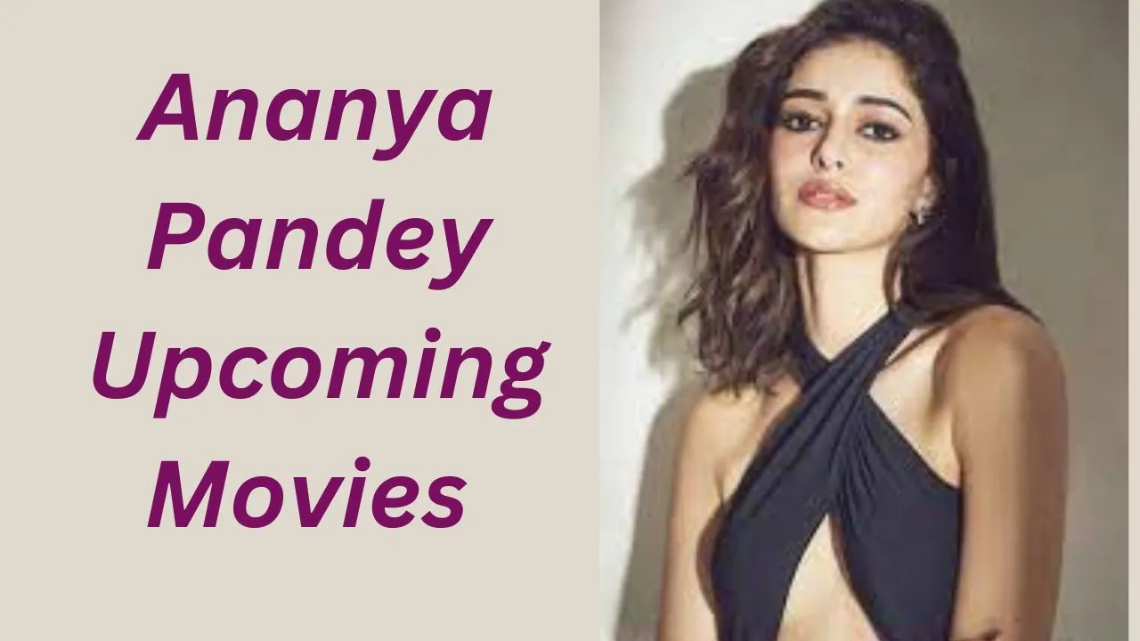 Ananya Pandey Upcoming Movies