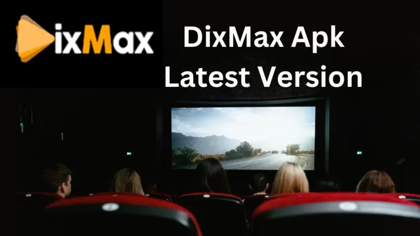 DixMax Apk Latest Version